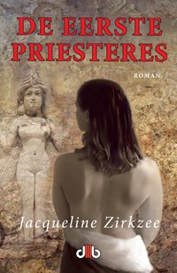 De eerste priesteres | Jacqueline Zirkzee | 