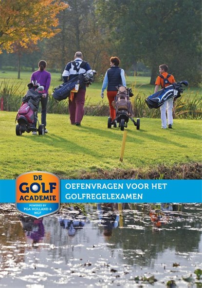 Oefenvragen voor het golfregelexamen, Nederlandse Golf Federatie - Paperback - 9789078920243
