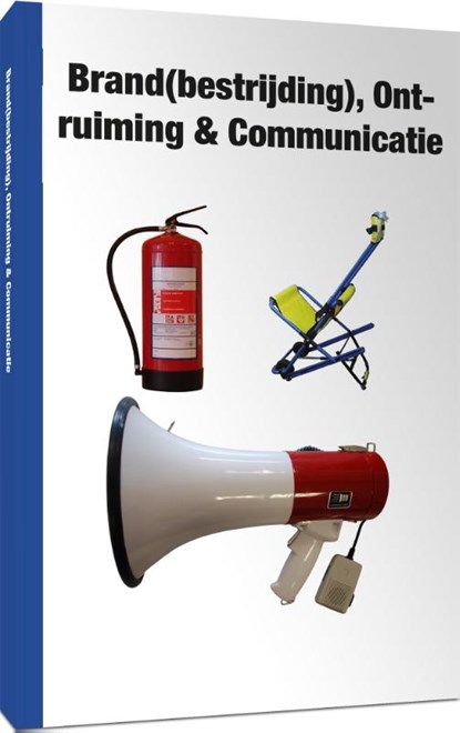 Brand(bestrijding), Ontruiming en Communicatie, niet bekend - Paperback - 9789079007073