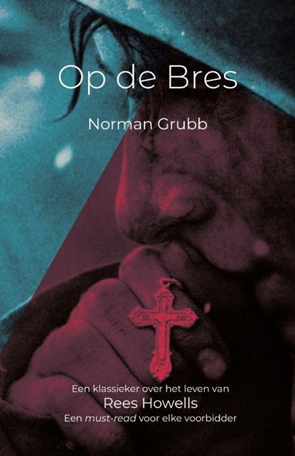 Op de bres, Norman Grubb - Paperback - 9789079026074
