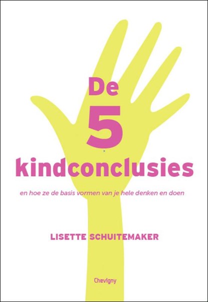 De 5 kindconclusies, Lisette Schuitemaker - Paperback - 9789079138050