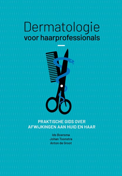 Dermatologie voor haarprofessionals, Ids Boersma ; Johan Toonstra ; Anton De Groot - Gebonden - 9789079142323