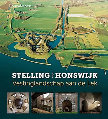 Stelling van Honswijk, Douwe Koen - Gebonden - 9789079156290