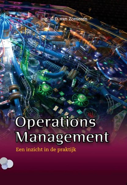 Operations management, G.D. van Zomeren - Ebook - 9789079182367