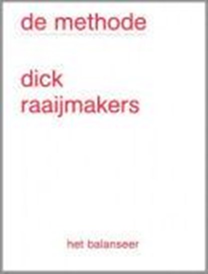 De methode, Dick Raaijmakers - Paperback - 9789079202287