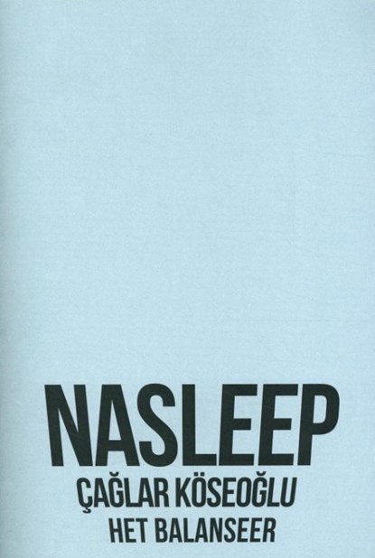 Nasleep, Caglar Koseoglu - Paperback - 9789079202744