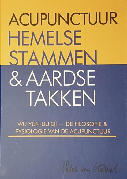 Acupunctuur hemelse stammen & aardse takken, niet bekend - Gebonden - 9789079212170