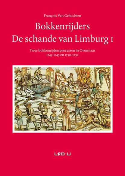 Bokkenrijders. De schande van Limburg I, Francois Van Gehuchten - Paperback - 9789079226146