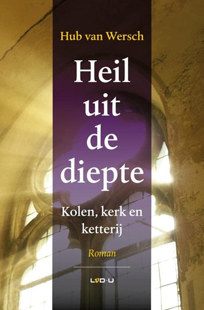 Heil uit de diepte, Hub van Wersch - Paperback - 9789079226184