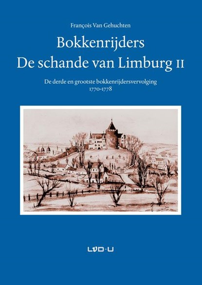 Bokkenrijders, de schande van Limburg 2, François van Gehuchten - Paperback - 9789079226214