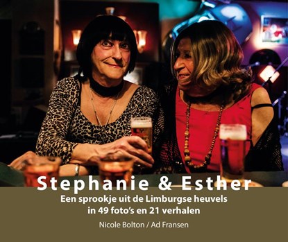 Stephanie & Esther, Nicole Bolton ; Ad Fransen - Paperback - 9789079226368