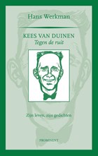 Kees van Duinen, tegen de ruit | Hans Werkman | 