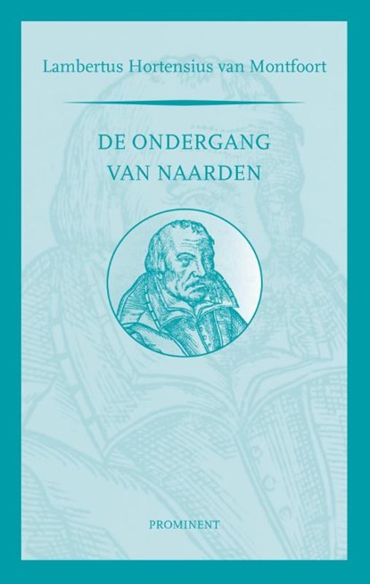 De ondergang van Naarden, Lambertus Hortensius van Montfoort - Paperback - 9789079272600