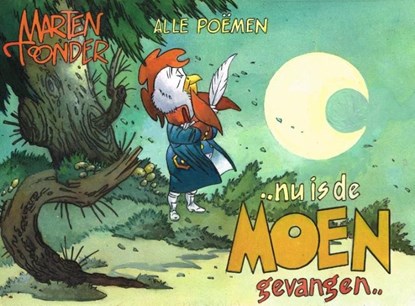 Nu is de moen gevangen, Marten Toonder - Gebonden Gebonden - 9789079287444