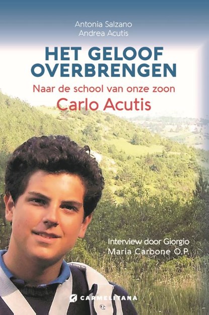 Het geloof overbrengen, Antonia Salzano ; Andrea Acutis - Paperback - 9789079292110