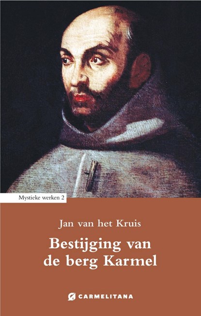 Bestijging van de berg Karmel, Jan Van het Kruis - Ebook - 9789079292189