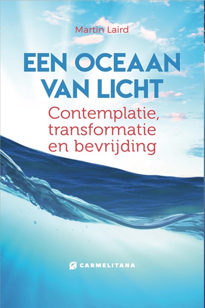 Een oceaan van licht, Martin Laird - Ebook - 9789079292240