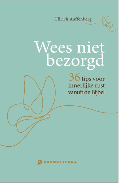 Wees niet bezorgd, Ullrich Auffenberg - Ebook - 9789079292271