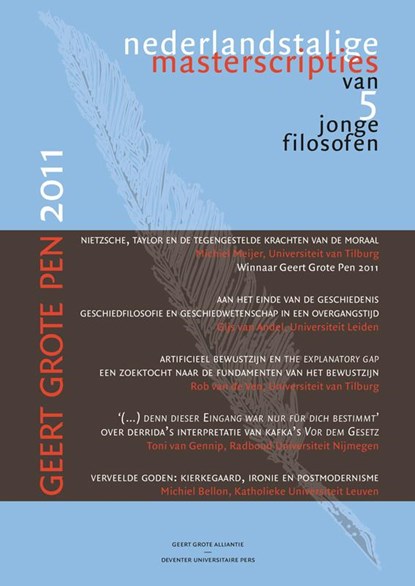 Geert grote pen 2011, Michiel Meijer ; Gijs van Andel ; Michiel Bellon ; Toni van Gennip ; Rob van Uden ; Geert Grote Alliantie - Paperback - 9789079378401