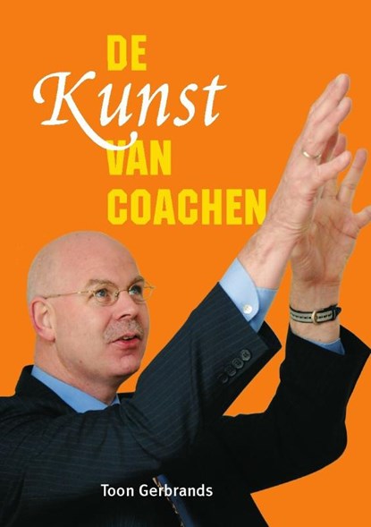 De Kunst van coachen, GERBRANDS, Toon - Paperback - 9789079399109