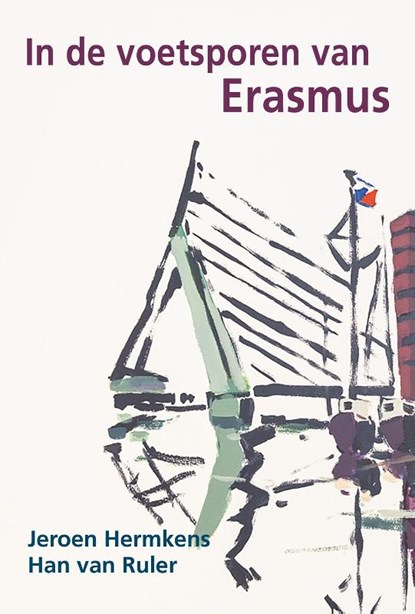 In de voetsporen van Erasmus, Jeroen Hermkens ; Han van Ruler - Paperback - 9789079399918