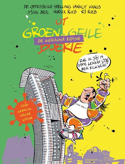 Ut Groen-Geile Boekie vannut Haags, Sjaak Bral ; Rj. Rueb - Gebonden - 9789079442096