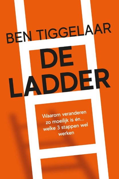 De Ladder, Ben Tiggelaar - Gebonden - 9789079445899