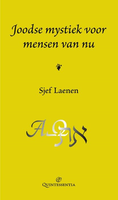 Joodse mystiek voor mensen van nu, Sjef Laenen - Gebonden - 9789079449040
