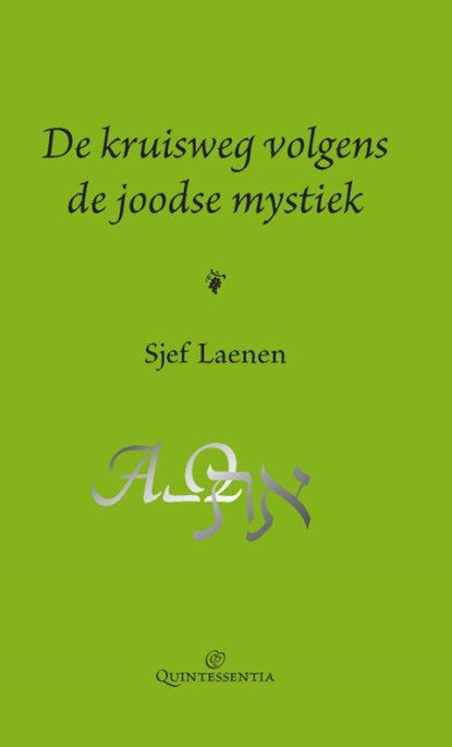 De kruisweg volgens de joodse mystiek, Sjef Laenen - Gebonden - 9789079449064