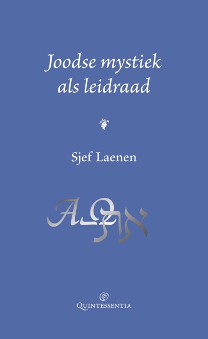 Joodse mystiek als leidraad, Sjef Laenen - Gebonden - 9789079449101