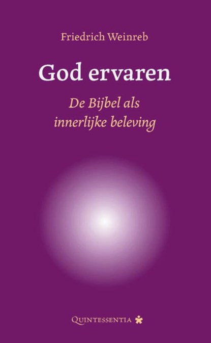 God ervaren, Friedrich Weinreb - Gebonden - 9789079449125