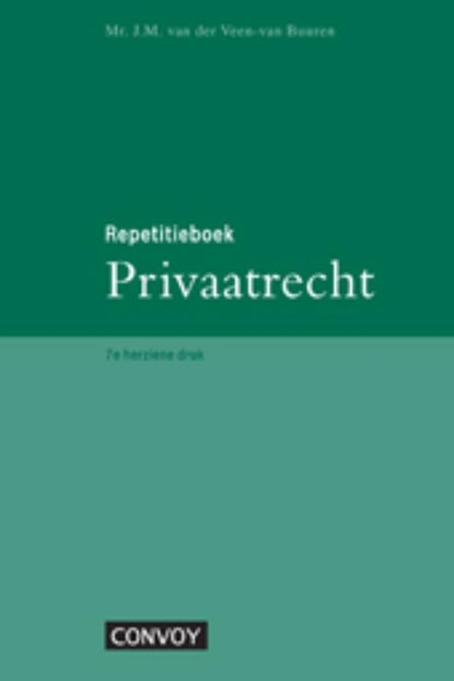 Repetitieboek Privaatrecht, van der Veen ; J.M. van der Veen-van Buuren - Paperback - 9789079564248
