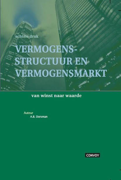 Vermogensstructuur en vermogensmarkt, A.B. Dorsman - Gebonden - 9789079564552