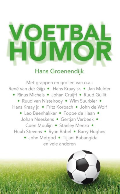 Voetbalhumor, Hans Groenendijk - Paperback - 9789079564781