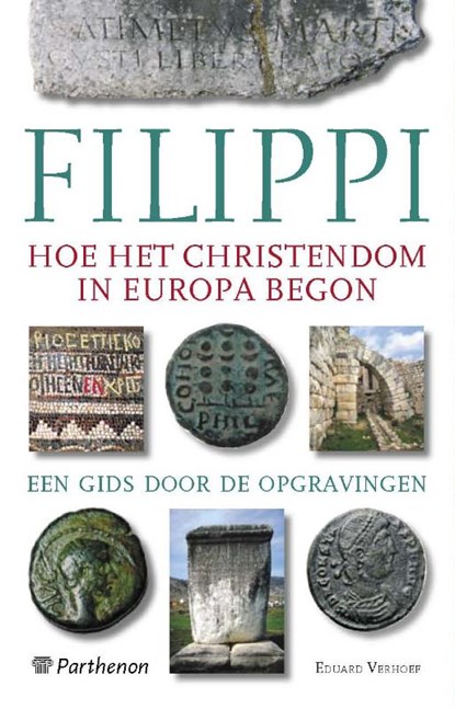 Filippi: hoe het christendom in Europa begon, Eduard Verhoef - Paperback - 9789079578108