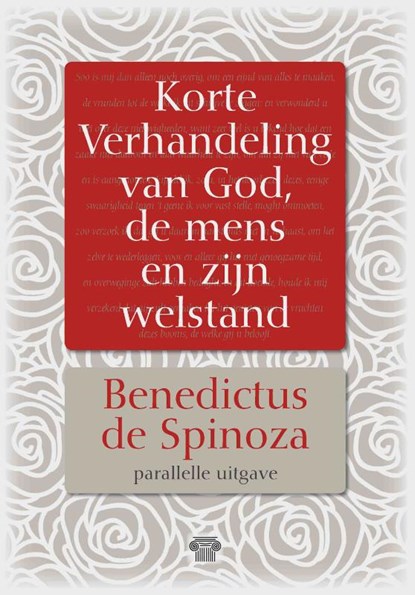 Korte Verhandeling van God, de mens en zijn welstand, Benedictus de Spinoza - Paperback - 9789079578351