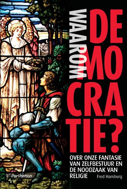 Waarom democratie?, Fred Hamburg - Paperback - 9789079578405