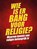 Wie is er bang voor religie?, Joas Wagemakers ; Lucien van Liere - Paperback - 9789079578597