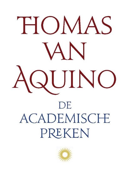 De academische preken, Thomas van Aquino - Paperback - 9789079578801