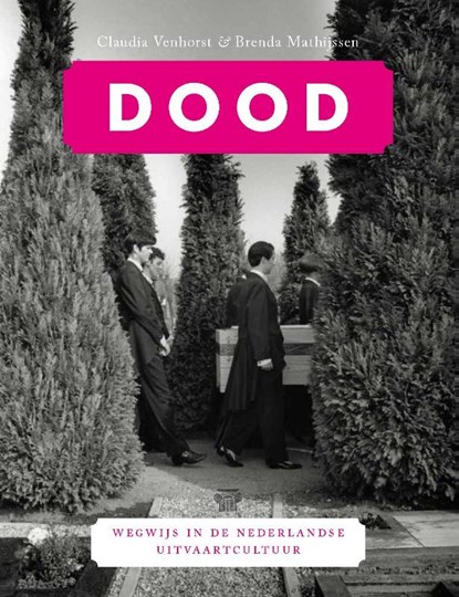 Dood, Claudia Venhorst ; Brenda Mathijssen - Paperback - 9789079578856