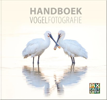 Handboek Vogelfotografie, Daan Schoonhoven ; Hans Overduin ; Marcel van Kammen ; Arno ten Hoeve - Gebonden - 9789079588374