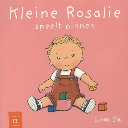 Kleine Rosalie speelt binnen, Linne Bie - Gebonden - 9789079601004