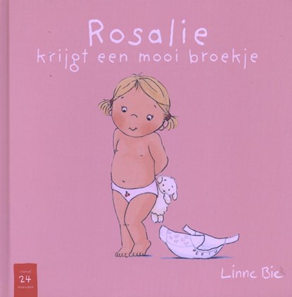 Rosalie krijgt een mooi broekje, L. Bie - Gebonden - 9789079601073