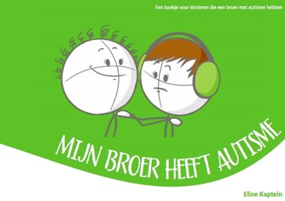 Mijn broer heeft autisme, Eline Kaptein - Gebonden - 9789079603602