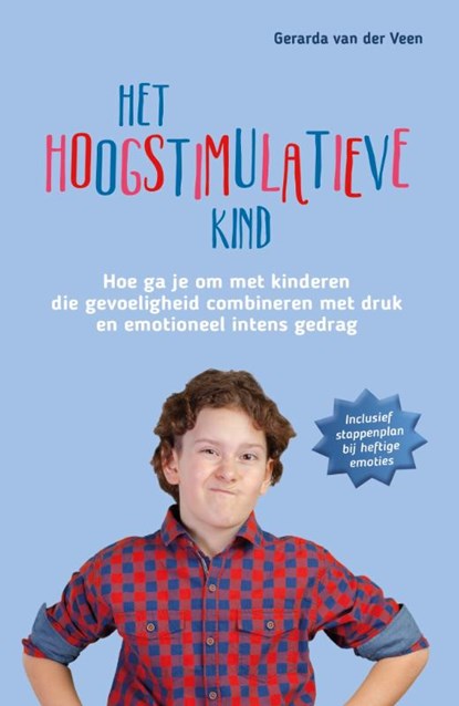 Het hoogstimulatieve kind, Gerarda van der Veen - Paperback - 9789079603640