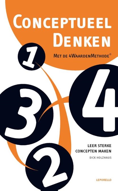 Conceptueel denken met de 4WaardenMethode, Dick Holzhaus - Paperback - 9789079624096