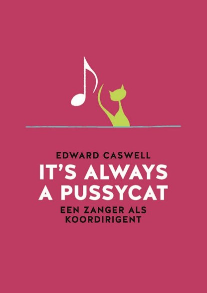 It's always a pussycat, Edward Caswell - Paperback - 9789079624294