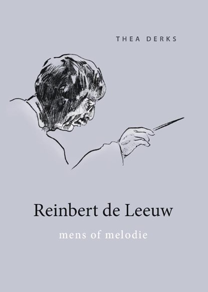 Reinbert de Leeuw, Thea Derks - Paperback - 9789079624348