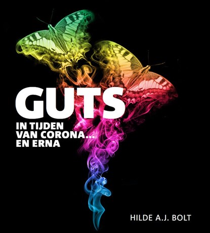 GUTS in tijden van corona... en erna, Hilde Bolt - Ebook - 9789079624409