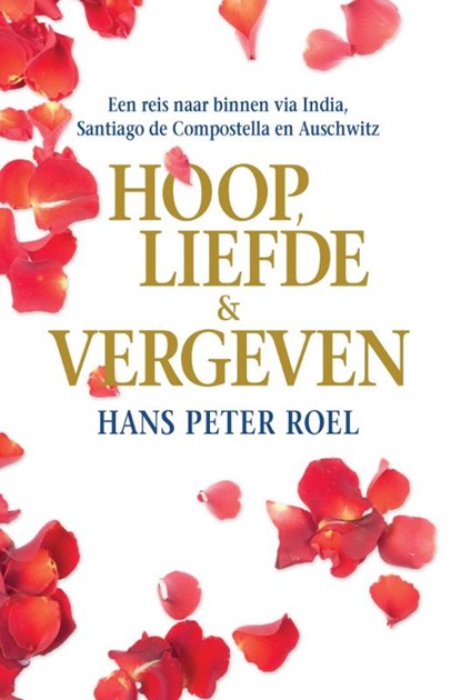 Hoop, liefde & vergeven, Hans Peter Roel - Paperback - 9789079677313